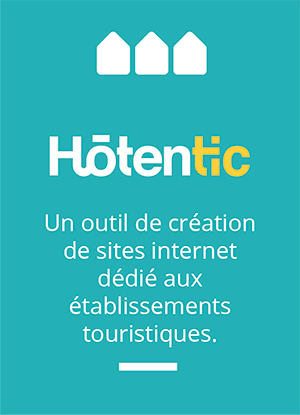 Hôtentic, plateforme de création de site internet Hôtentic, outil de création de site internet dédié aux établissements touristiques.